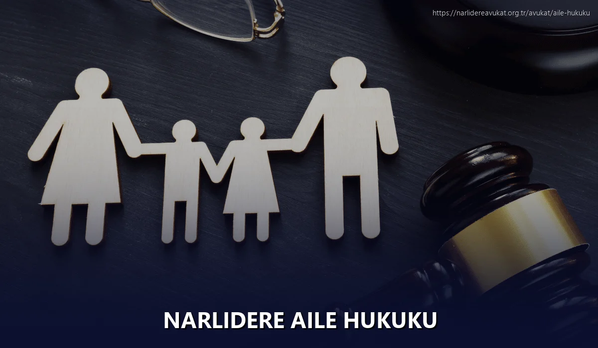 Narlidere Aile Hukuku