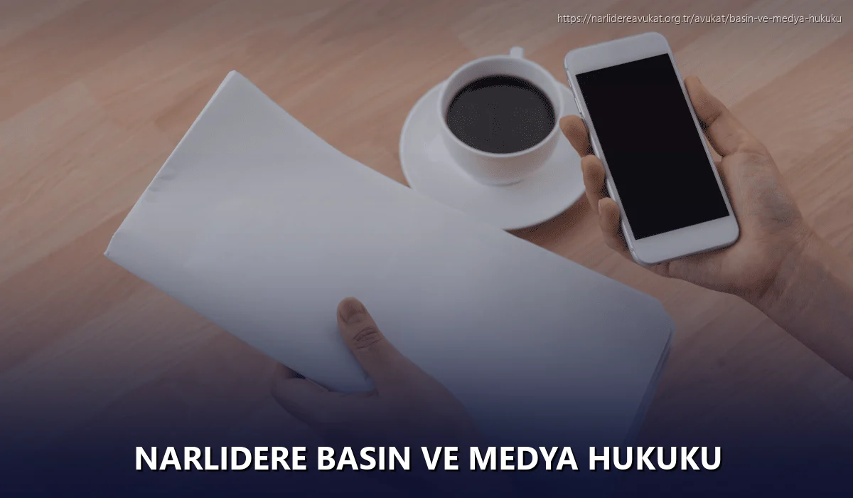 Narlidere Basın ve Medya Hukuku