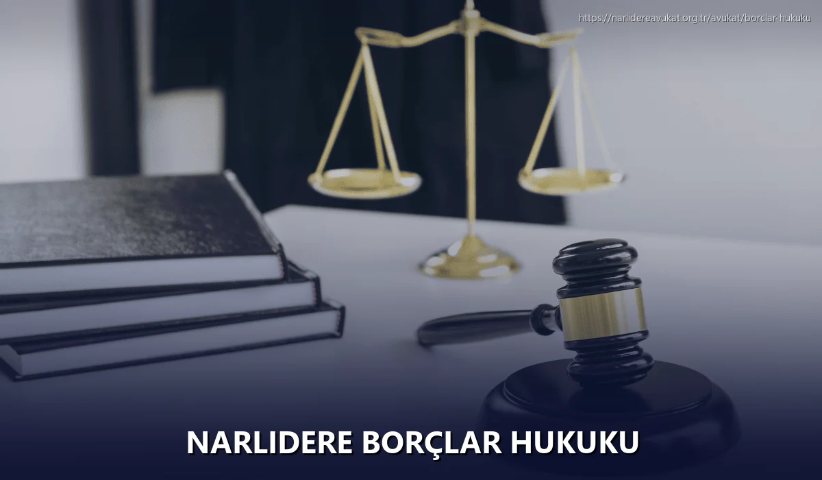 Narlidere Borçlar Hukuku