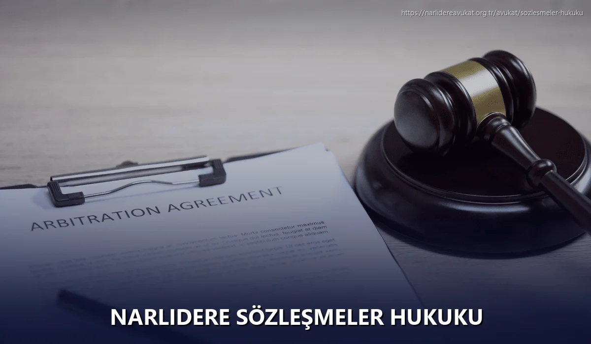 Narlidere Sözleşmeler Hukuku