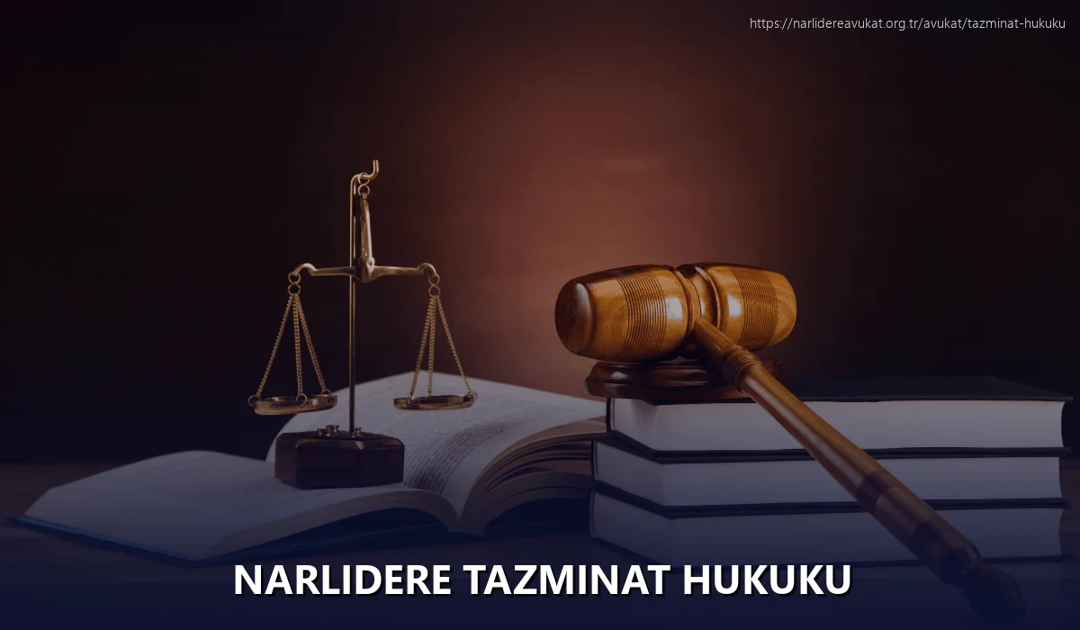 Narlidere Tazminat Hukuku